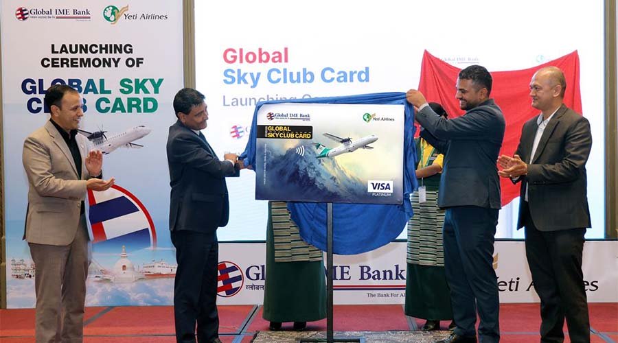 ग्लोबल आइएमई बैंक र यती एअरलाइन्सको सहकार्यमा ‘ग्लोबल स्काई क्लब कार्ड’ सार्वजनिक, यात्रामा क्यासब्याकसहित आकर्षक छुट